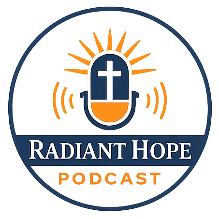 Radiant Hope Podcast